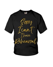 Sorry I Can't I Have Rehearsal Shirt Funny Drama Broadway Clothing Xmas Gifts For Coworkers Youth T-Shirt tile