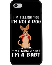 I'm Telling You I'M Not A Dog My Mom chihuahua Phone Case thumbnail