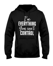 I'm Everything You Can'T Control Shirt With Funny Saying Best T-Shirt Quotes Hooded Sweatshirt tile