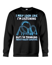 I'm Listening But Thinking About Roller Coaster Shirt Rollercoaster Lover Fans Apparel Gift Crewneck Sweatshirt tile