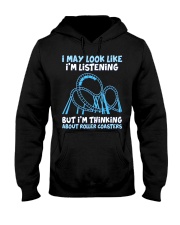 I'm Listening But Thinking About Roller Coaster Shirt Rollercoaster Lover Fans Apparel Gift Hooded Sweatshirt tile