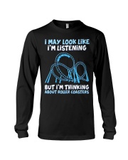 I'm Listening But Thinking About Roller Coaster Shirt Rollercoaster Lover Fans Apparel Gift Long Sleeve Tee tile