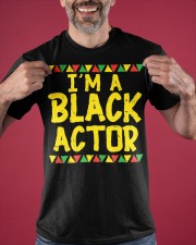 I'm A Black Actor Shirt African American Pride Clothes Funny Gifts For Men Classic T-Shirt apparel-classic-tshirt-lifestyle-front-181
