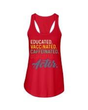 Educated Vaccinated Caffeinated Dedicated Actor Shirt Fully Vaccination Funny Merch Gifts Ladies Flowy Tank tile