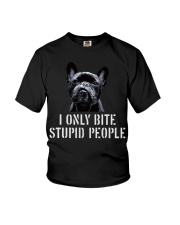 I Only Bite Stupid People frenchbulldog Youth T-Shirt thumbnail