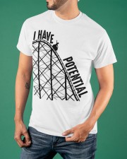 I Have Potential Roller Coaster T-Shirt Clothing Funny Rollercoaster Fans Shirt Gifts Classic T-Shirt apparel-classic-tshirt-lifestyle-front-88