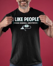 I Like People Under General Anesthesia Shirt Proud Serve Paramedic Ems T-Shirts Apparel Classic T-Shirt apparel-classic-tshirt-lifestyle-front-181