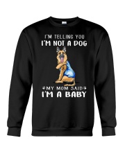 I'M TeLLING yOU i'm nOT A Dog My Mom Said I'M A Crewneck Sweatshirt thumbnail