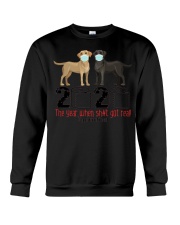 The Year When Sht Got Rea Crewneck Sweatshirt thumbnail