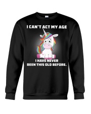 I can't act my age Unicorn T-shirt Crewneck Sweatshirt thumbnail