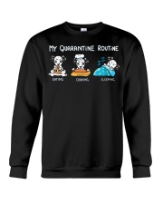 My Quarantine Routine Dalmatian3 Crewneck Sweatshirt thumbnail