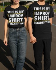 This Is My Impro Shirt I Made It Up Shirt Acting Profession Actors Clothing Classic T-Shirt apparel-classic-tshirt-lifestyle-front-145