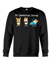 My Quarantine Routine corgi Crewneck Sweatshirt thumbnail