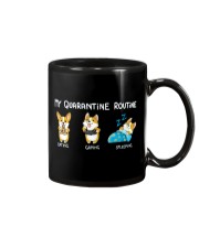 My Quarantine Routine corgi Mug thumbnail