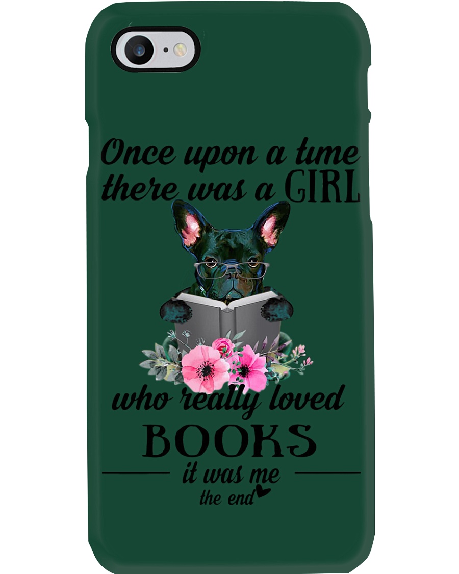 Once upon a time there was a girl frenchie Phone Case