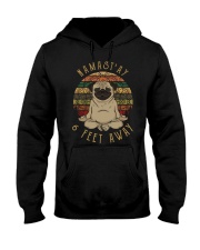 Namast'Ay 6 Feet Away pug Hooded Sweatshirt thumbnail