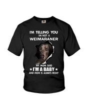 I'm telling you i'm not a weimaraner Youth T-Shirt thumbnail