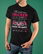 Missing My Trucker Is My Hobby Caring For Him Is My Job Shirt Truck Driving Wife T-Shirt Gift Classic T-Shirt apparel-classic-tshirt-lifestyle-front-88