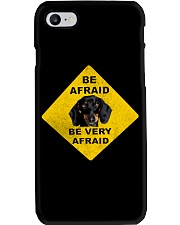dachshund be afraid be very afraid Phone Case thumbnail