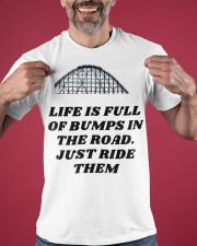 Life Is Full Of Bumps In The Road Just Ride Them T-Shirt Funny Roller Coaster Shirt Merch Classic T-Shirt apparel-classic-tshirt-lifestyle-front-181