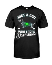 Just A Girl Who Loves Dachshund 3 Classic T-Shirt front