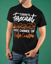 Todays Forecast 100 Chance of Roller Coasters T-Shirt Design Roller Coaster Shirts For Sale Classic T-Shirt apparel-classic-tshirt-lifestyle-front-88