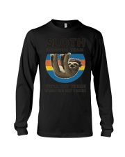 Sloth Running Team We'll Get There When We Get There T-Shirt Funny Sloth Shirt Sayings Long Sleeve Tee tile