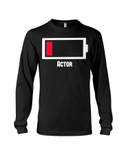 Low Battery Actor T-Shirt Funny Christmas Gifts For Actors Ideas Long Sleeve Tee tile