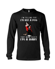 I'm Telling You I'M Not A Dog My Mom Bernese Mouta Long Sleeve Tee thumbnail