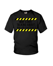 May Start Talking About Roller Coaster T-Shirt Clothing Funny Roller Coaster Shirt Sayings Youth T-Shirt tile