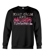 Keep Calm And Ride Coasters Shirt Amusement Park Lady T-Shirt Gift For Niece Crewneck Sweatshirt tile