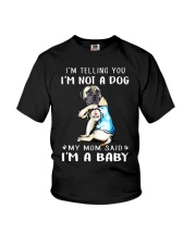 I'M TeLLING yOU i'm nOT A Dog My Mom Said I'M A Youth T-Shirt thumbnail