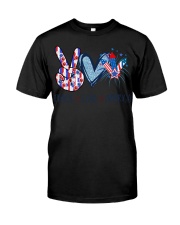 Peace Love America T-Shirt Family 4th Of July Shirts Gift For Parents Classic T-Shirt front