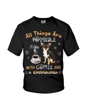 All Things Are Possible With Coffee And chihuahua Youth T-Shirt thumbnail