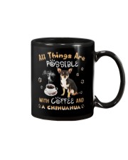 All Things Are Possible With Coffee And chihuahua Mug thumbnail
