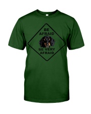 Be afraid be very afraid Dachshund Classic T-Shirt thumbnail