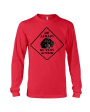 Be afraid be very afraid Dachshund Long Sleeve Tee thumbnail