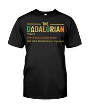 The Dadalorian Like A Dad Just A Way Cooler Classic T-Shirt front