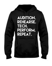 Audition Rehearse Teach Perform Repeat Shirt Musical Theater Gift For Actor Actress Hooded Sweatshirt tile