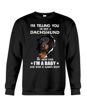 Dachshund I'm Telling You - Funny Dog shirts Crewneck Sweatshirt thumbnail