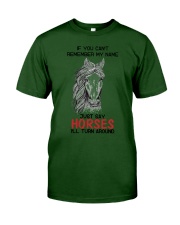 If You Can'T Remember My Name Just Say Horse Classic T-Shirt thumbnail