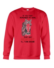If You Can'T Remember My Name Just Say Horse Crewneck Sweatshirt thumbnail