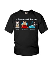My Quarantine Routine frenchie3 Youth T-Shirt thumbnail