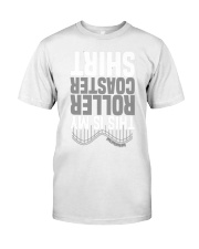 This Is My Roller Coaster Shirt Funny Upside Down T-Shirt Gifts For Roller Coaster Lovers Classic T-Shirt front