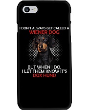 I Don'T Always Get Called A Wiener Dog Dachshund 2 Phone Case thumbnail