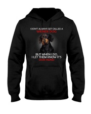 I Don'T Always Get Called A Wiener Dog Dachshund 2 Hooded Sweatshirt thumbnail