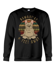 Namst'Ay 6 Feet Away frenchie Crewneck Sweatshirt thumbnail