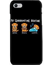 My Quarantine Routine Golden Retriever2 Phone Case thumbnail