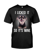 I Licked It So It's Mine Licked Classic T-Shirt front