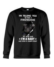 I'm telling you i'm not a frenchie Crewneck Sweatshirt thumbnail